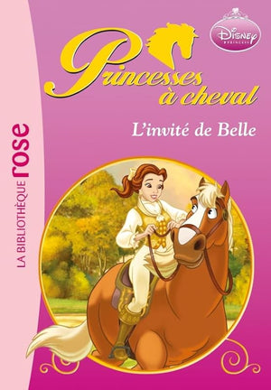 Princesses à cheval 02 - L'invité de Belle