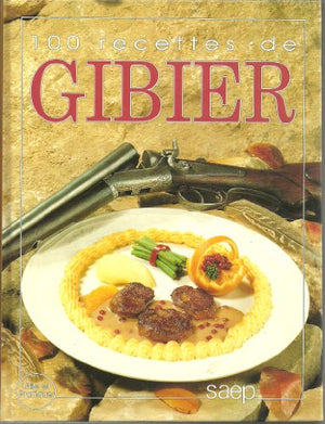 100 recettes de gibier