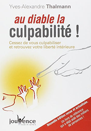 Au diable la culpabilité