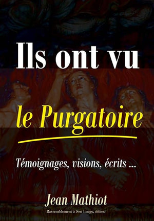 Ils ont vu le Purgatoire