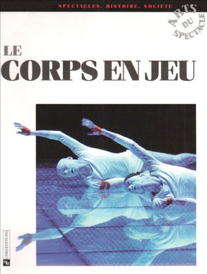 Le Corps en jeu