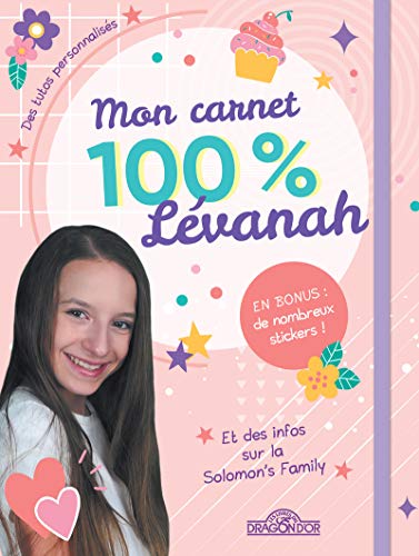 Lévanah Solomon - Mon carnet 100 % Lévanah - Journal intime à compléter - Dès 6 ans