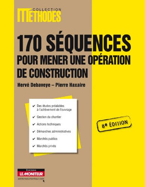 170 séquences pour mener une opération de construction