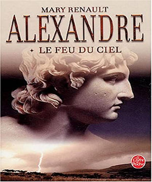 Alexandre, le feu du ciel tome 1