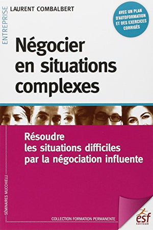 Négocier en situations complexes