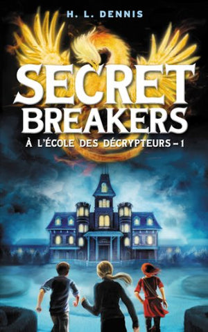 Secret Breakers, à l'école des décrypteurs Tome 1