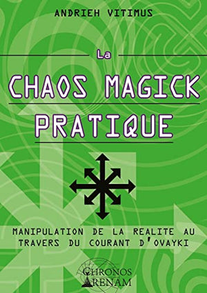 La Chaos Magick Pratique