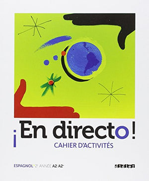 En directo Espagnol 2e année - Cahier d'activités