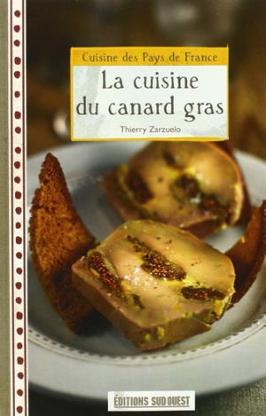 La cuisine du canard gras