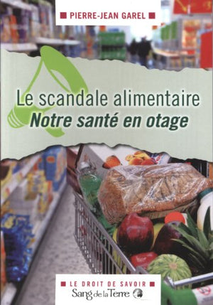 Le scandale alimentaire