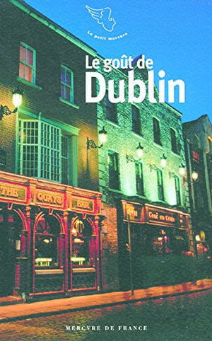 Le goût de Dublin