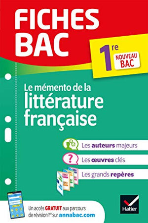 Fiches bac - Mémento de la littérature française 1re: tout le programme en fiches de révision détachables