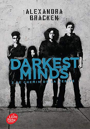 Darkest Minds - Tome 2