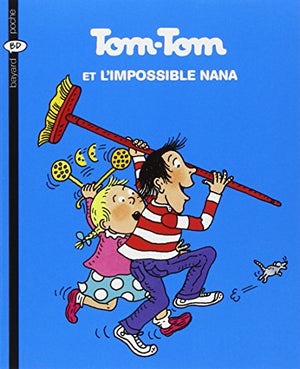 Tom-Tom et l'impossible Nana