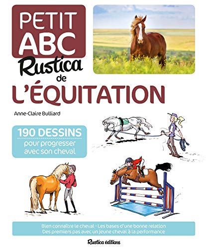 Le petit abc Rustica de l'équitation