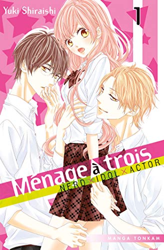 Ménage à 3 Tome 1