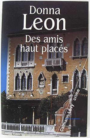 Des amis haut placés