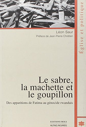 Sabre, la machette et le goupillon (le)