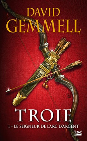 Troie, Tome 1: Le Seigneur de l'Arc d'argent