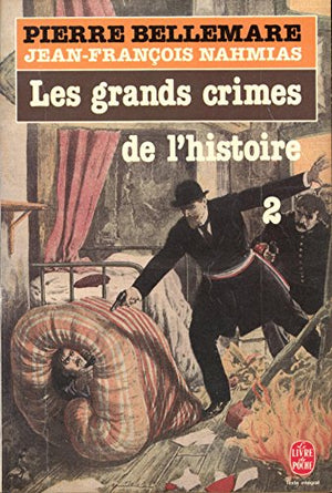 Les Grands crimes de l'histoire, tome 2