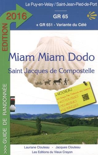 miam-Miam-Dodo GR65 2016 (Du Puy-en-Velay à Saint-Jean-Pied-de-Port)