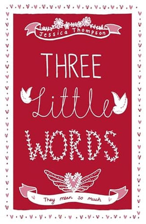 Three Little Words: They Mean So Much