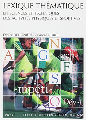 Lexique thématique en sciences et techniques des activités physiques et sportives