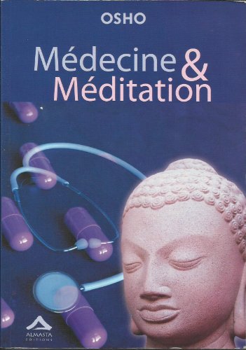 Médecine et Méditation : Du soin du corps à celui de l'esprit