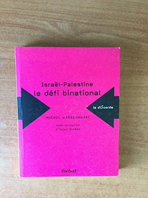 Israël-Palestine : Le défi binational