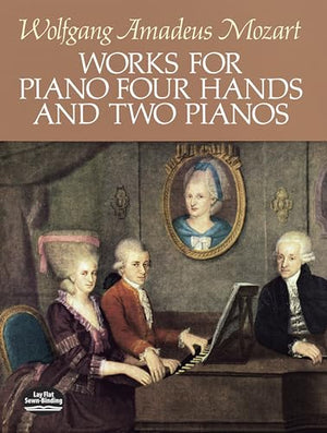 Works for Piano Four Hands and Two Pianos