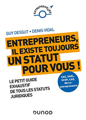 Entrepreneurs, il existe toujours un statut pour vous !