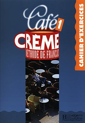 Café crème, numéro 1 : Cahier d'exercice