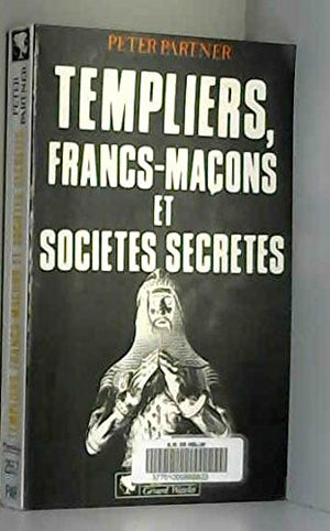 Templiers, Francs-Maçons