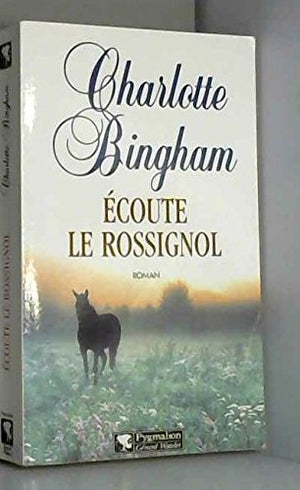 Ecoute le rossignol