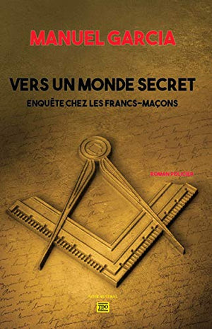 Vers un monde secret