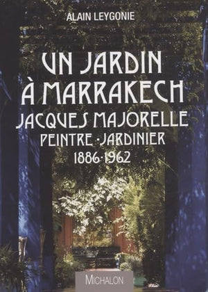 Un jardin à Marrakech