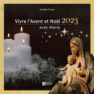 Vivre l'Avent et Noël 2023 avec Marie