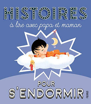 Histoires à lire avec papa et maman pour s'endormir