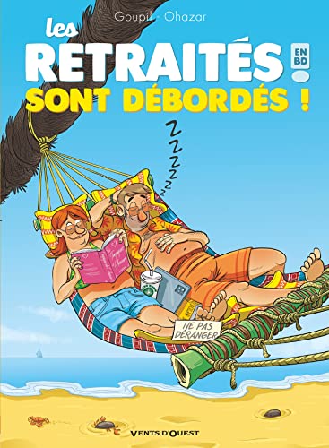 Les retraités sont débordés !