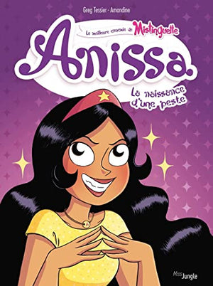 Anissa - Tome 1 La naissance d'une peste