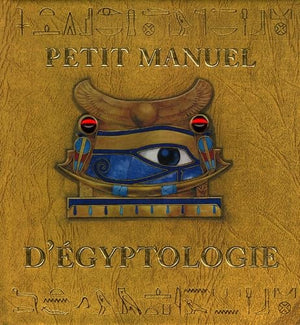 Petit manuel d'égyptologie