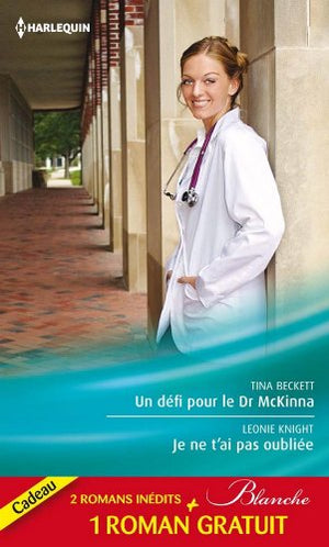 Un défi pour le Dr McKinna - Je ne t'ai pas oubliée - La tentation du Dr Dolan