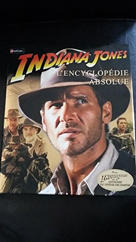 Indiana Jones l'encyclo absolue