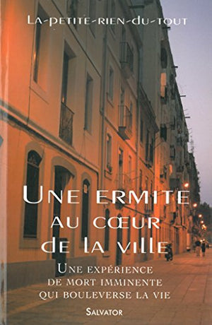 Une ermite au coeur de la ville