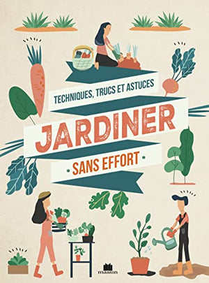 Jardiner sans effort