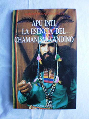Apu inti, la esencia del chamanismo andino