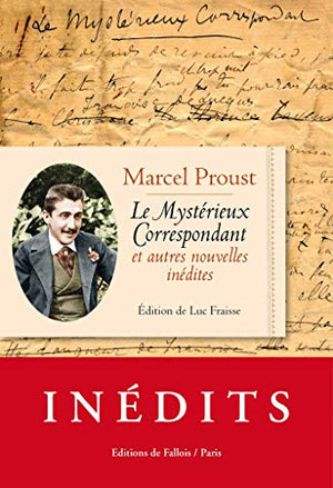 Le Mystérieux Correspondant et autres nouvelles inédites