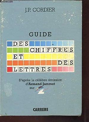 Guide des chiffres et des lettres