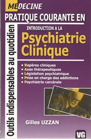 Pratique courante en Introduction à la Psychiatrie Clinique