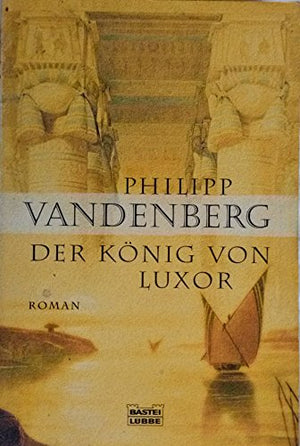 Der König von Luxor.